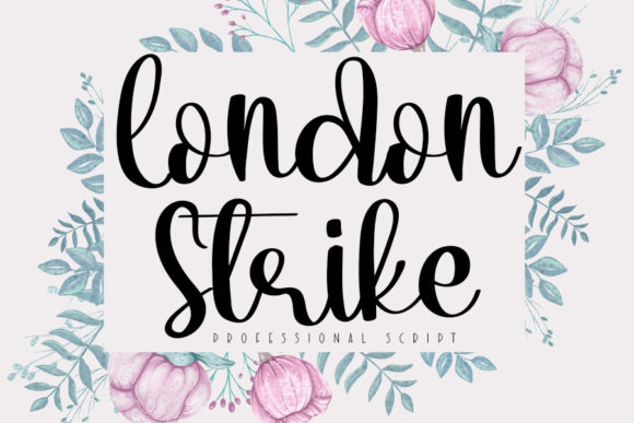 London Strike: The Script Font for Scroll-Stopping Marketing
