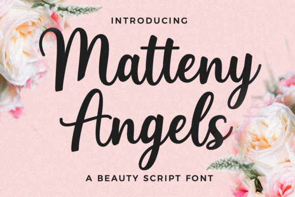 Matteny Angels: The Perfect Script Font for Handmade Brands